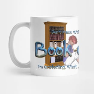 Don't Mess With a Book Girl Mug